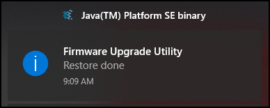 Java (TM) Platform SE binary, Firmware Upgrade Utility Restore Done System Notification